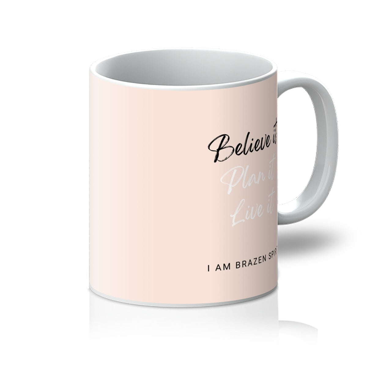 Believe It - Worthy, Significant & Brave - 11oz Mug