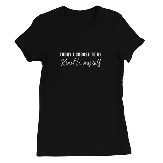 Being Kind to Myself - Black - Women's T-Shirt